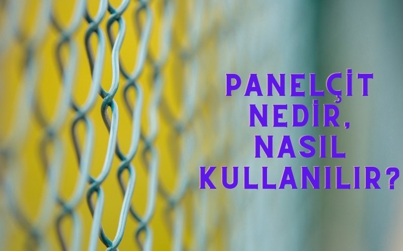 panel çit nedir